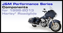 1998 - 2013 PERFORMANCE COMPONENTS FOR ROADGLIDE